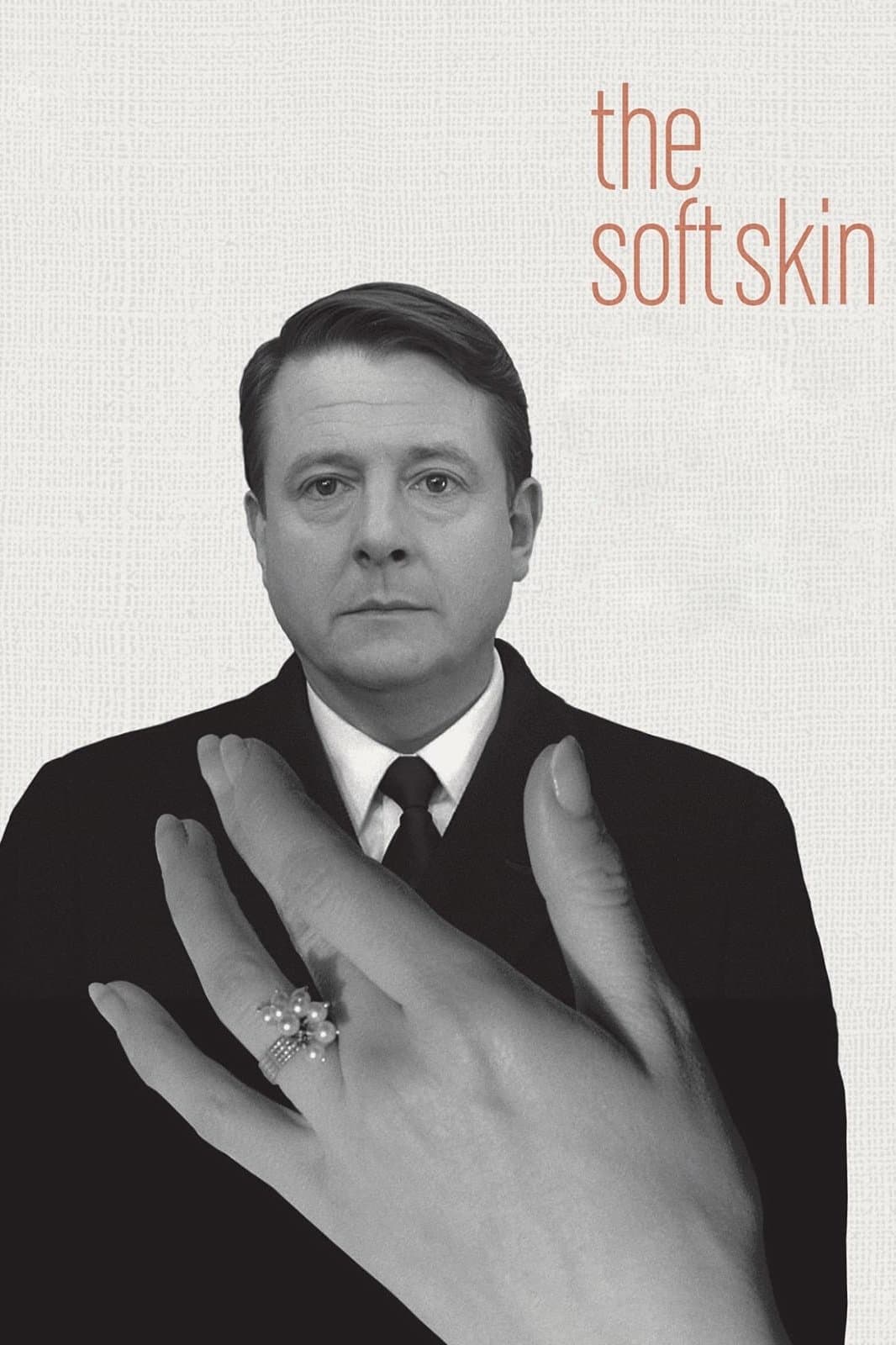 The Soft Skin full movie