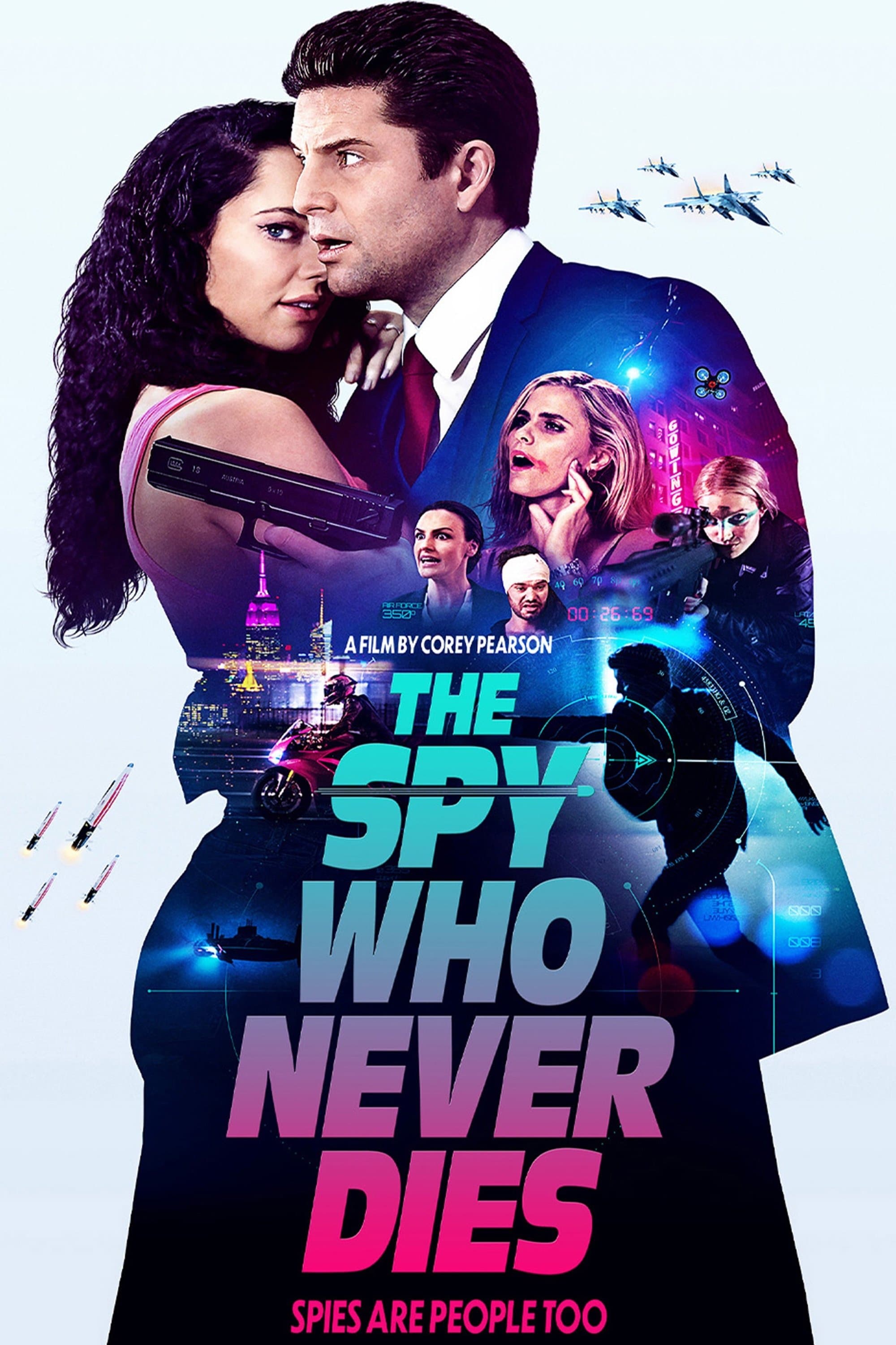 The Spy Who Never Dies full movie