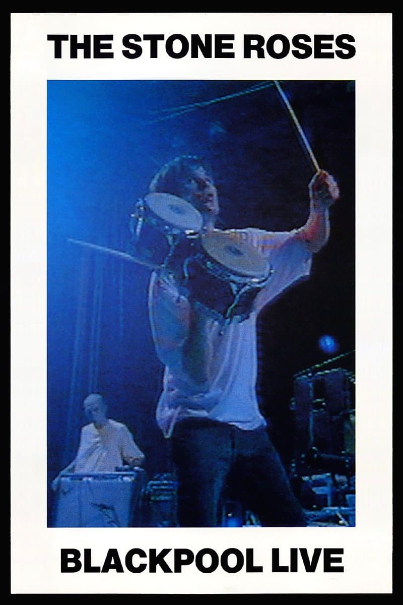 The Stone Roses: Blackpool Live full movie