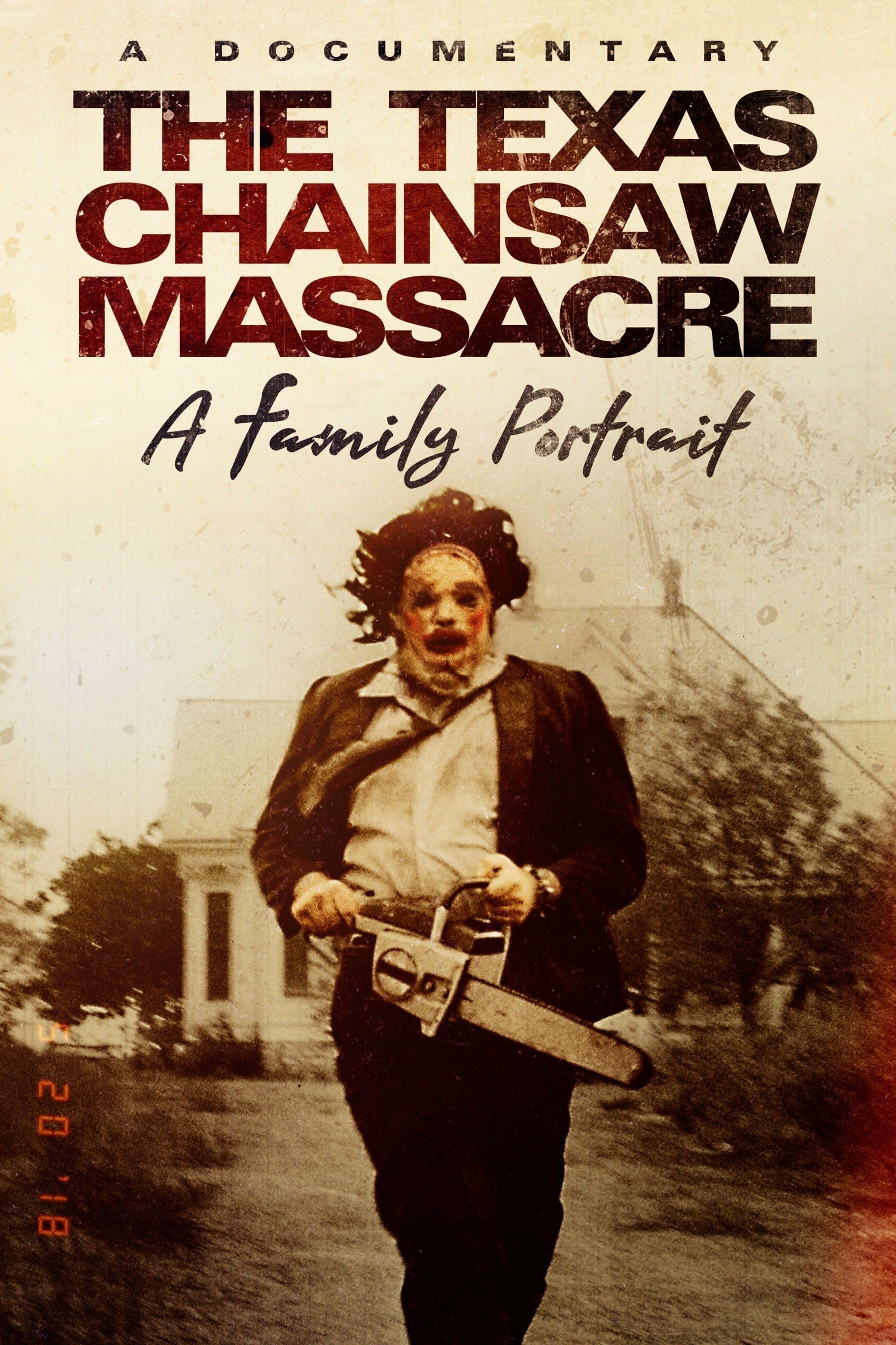 The Texas Chainsaw Massacre: A Family Portrait full movie