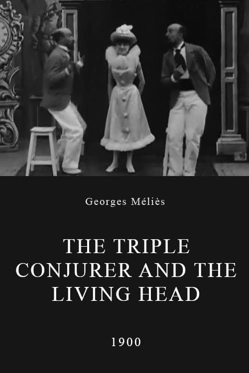 The Triple Conjurer and the Living Head full movie