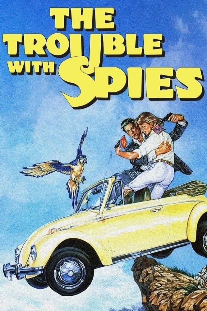 The Trouble with Spies full movie