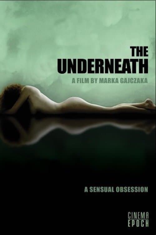 The Underneath full movie