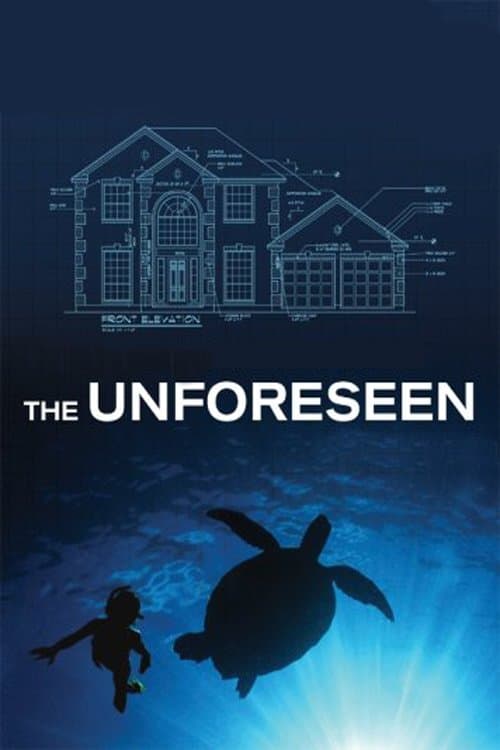 The Unforeseen full movie