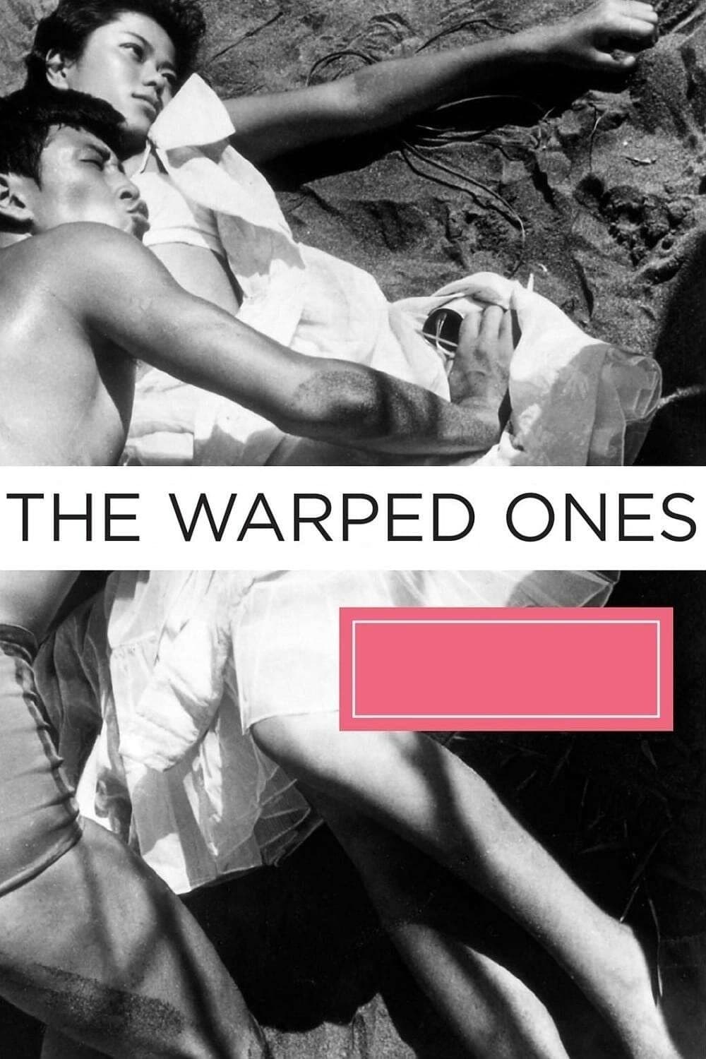 The Warped Ones full movie