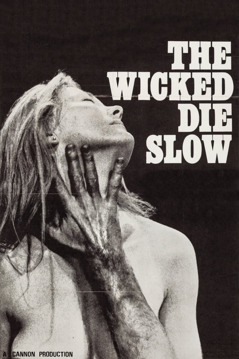 The Wicked Die Slow full movie