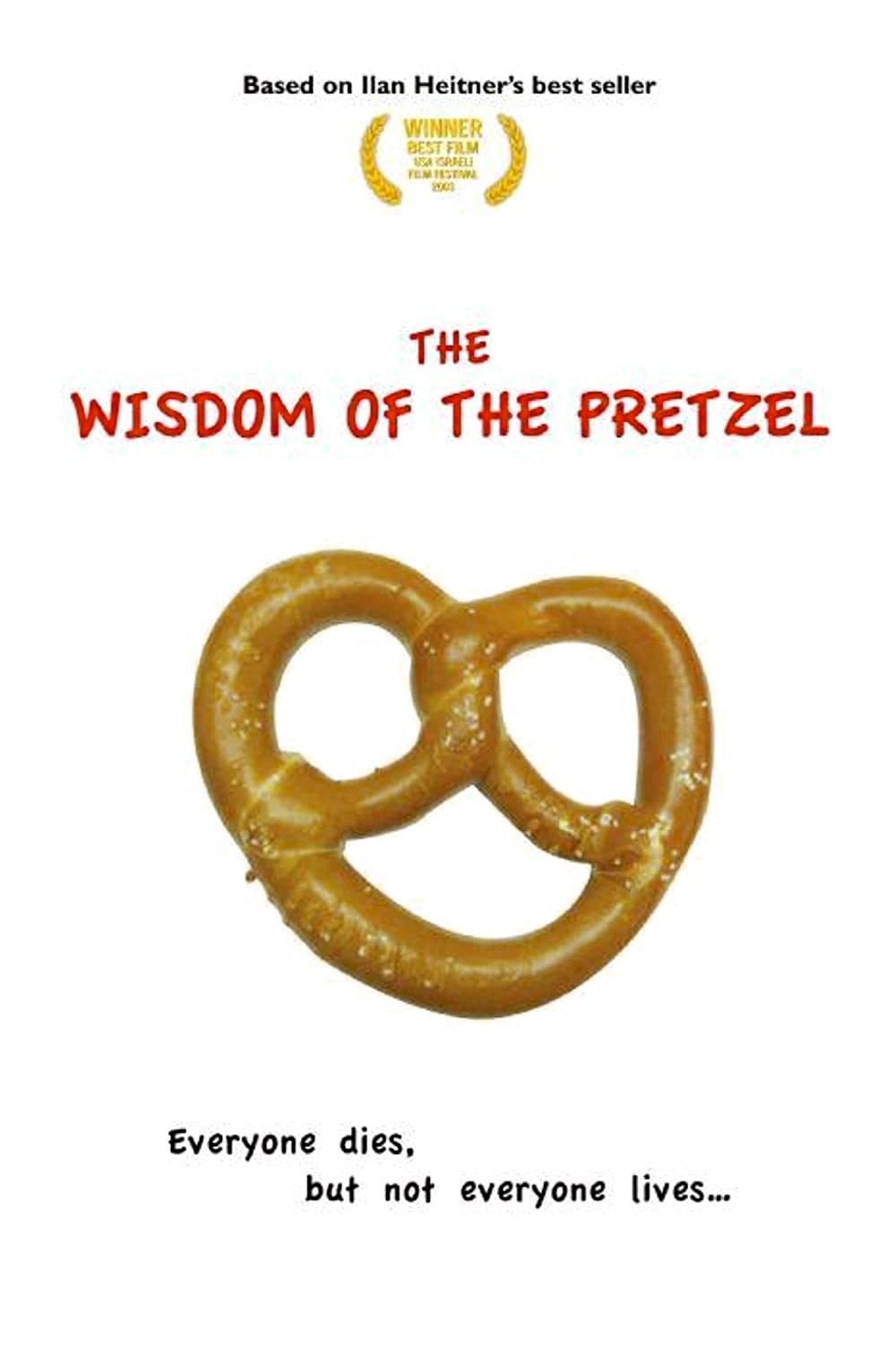 The Wisdom of the Pretzel full movie