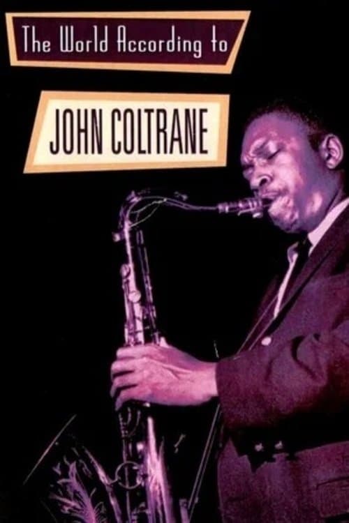 The World According to John Coltrane full movie