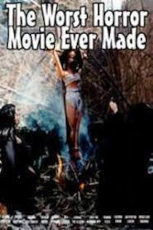 The Worst Horror Movie Ever Made full movie