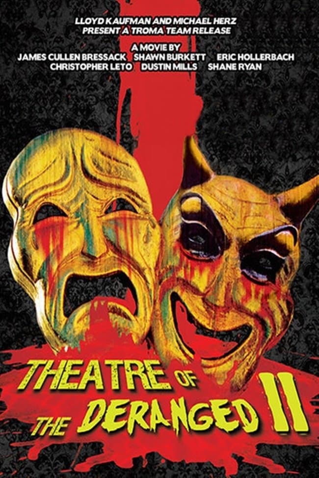 Theatre of the Deranged II full movie