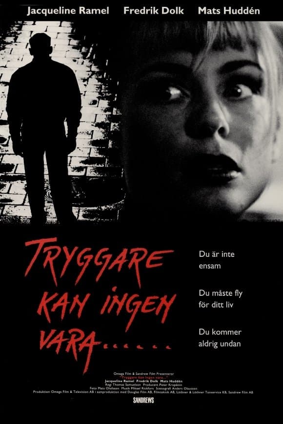There's No One Safer full movie