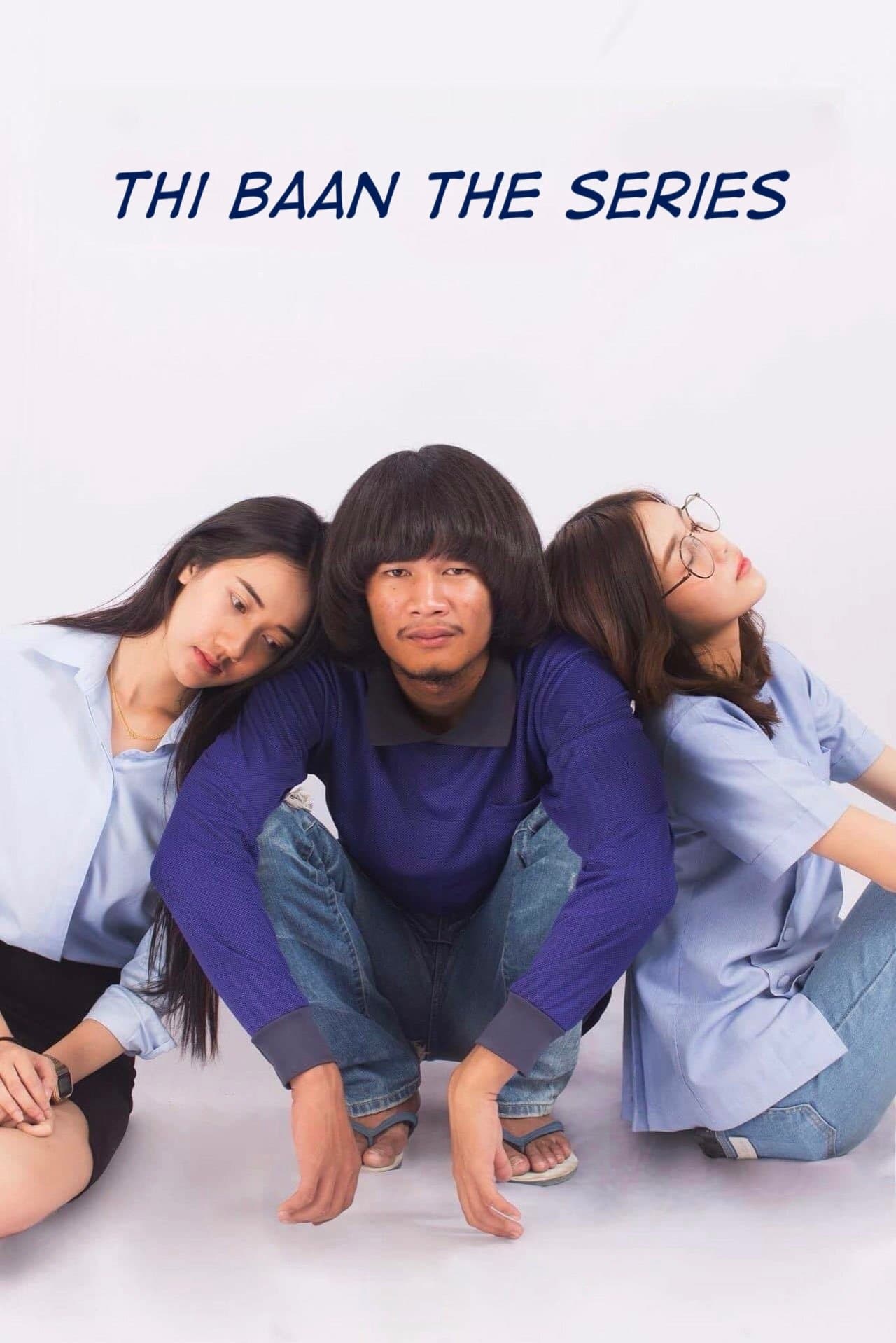 Thi Baan The Series full movie