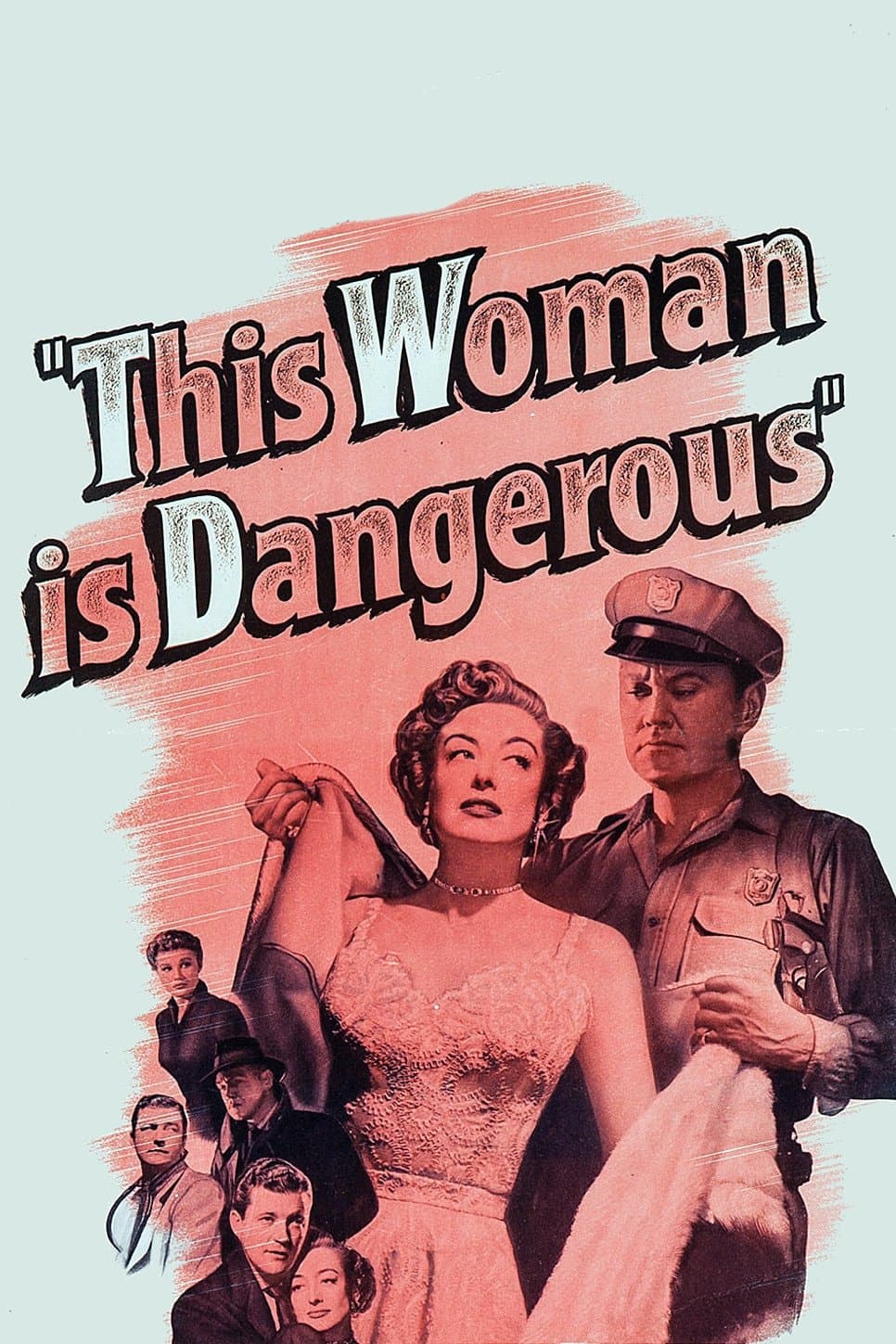 This Woman Is Dangerous full movie