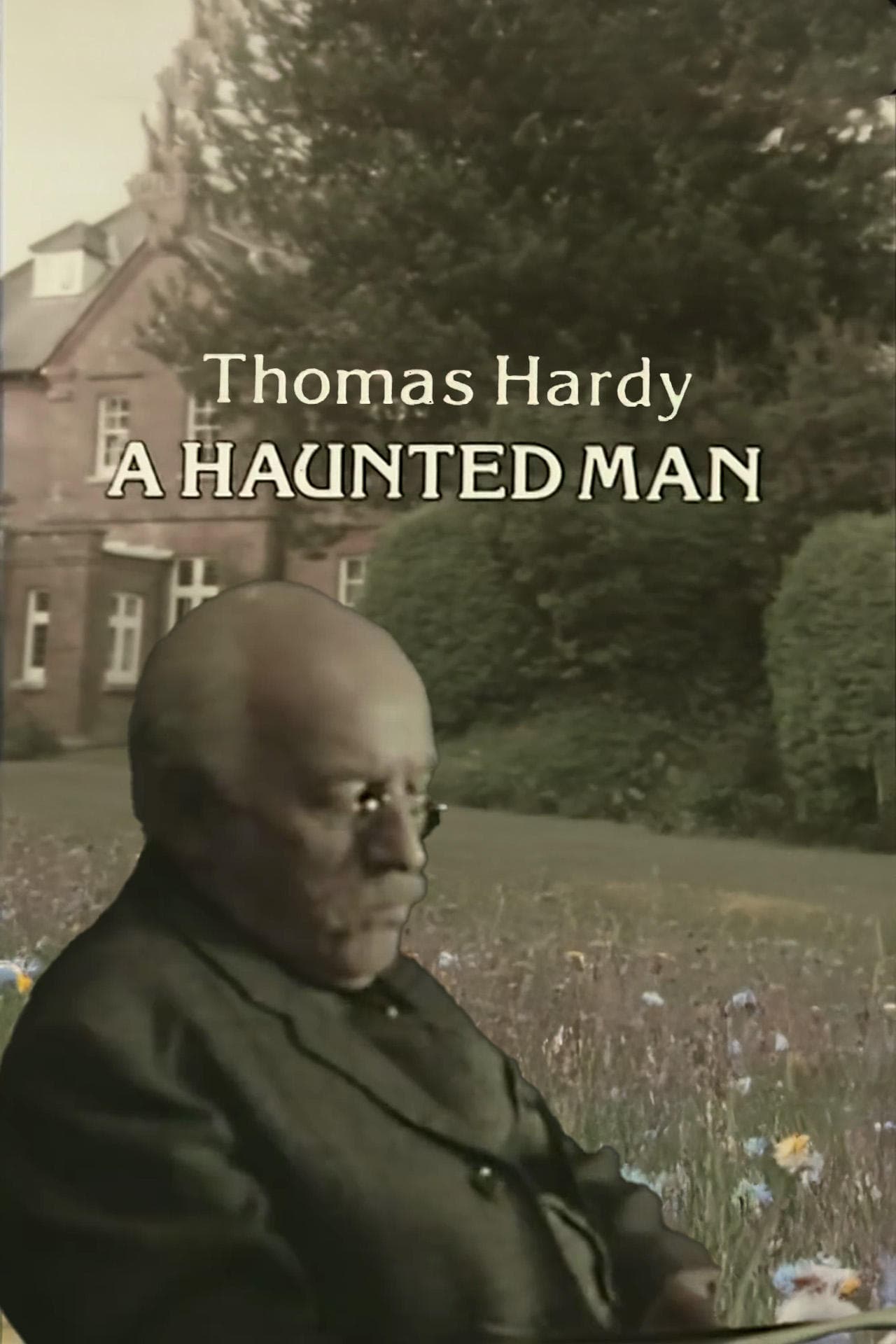 Thomas Hardy: A Haunted Man full movie