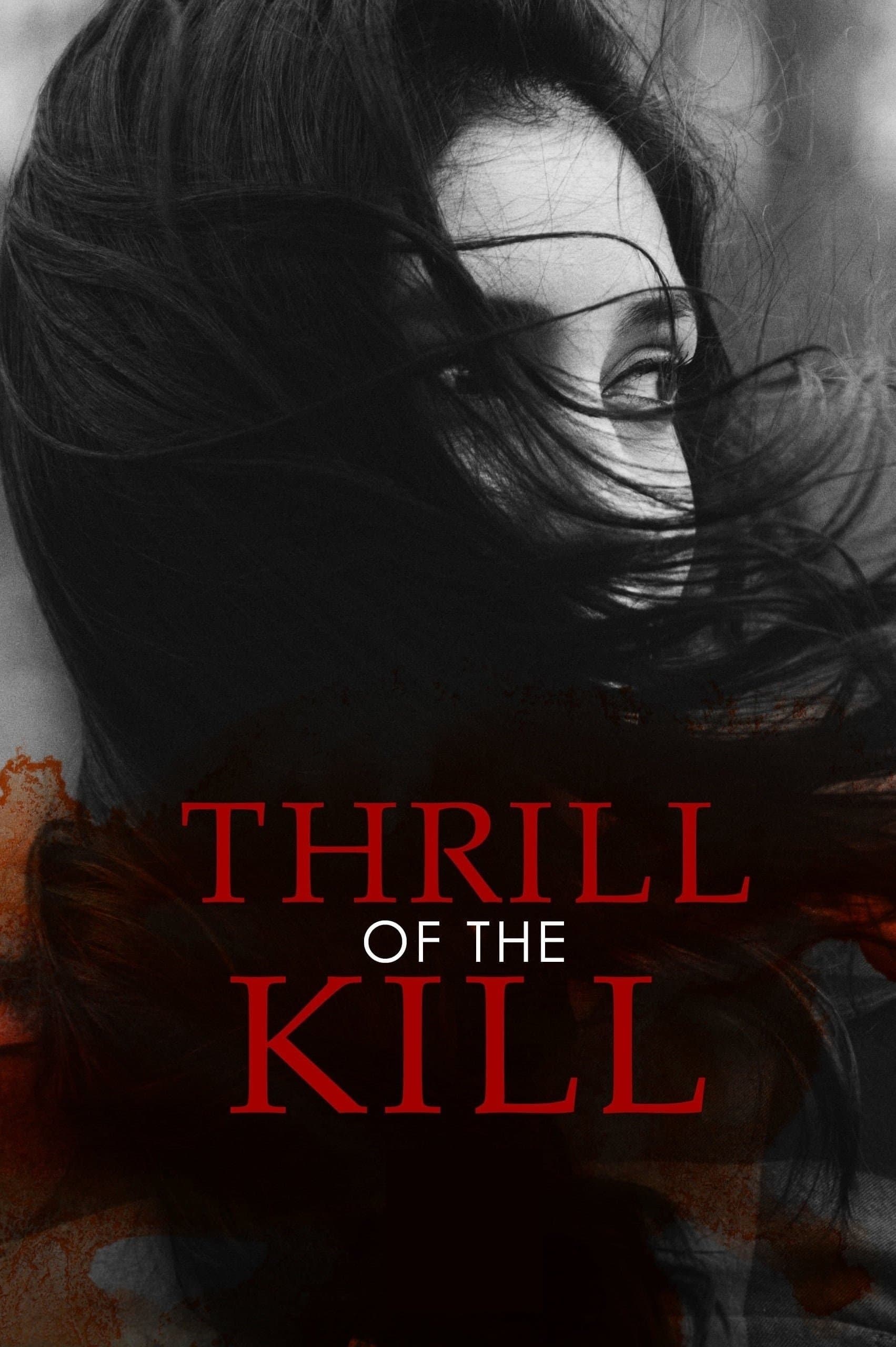 Thrill of the Kill full movie
