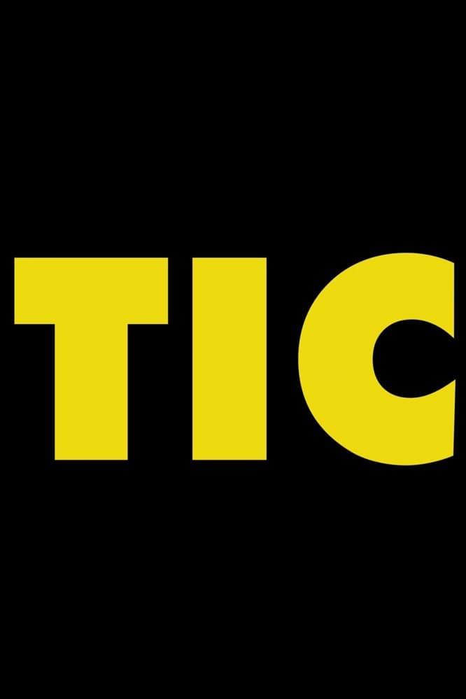 Tic full movie