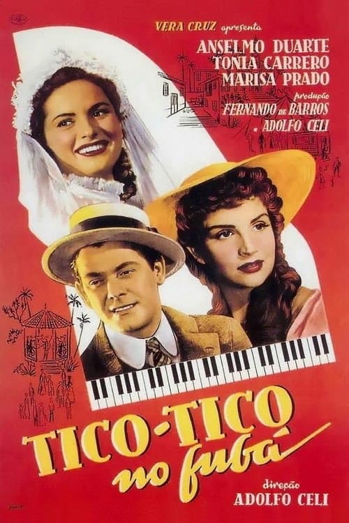 Tico-Tico no Fubá full movie