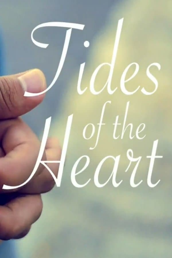 Tides of the Heart full movie