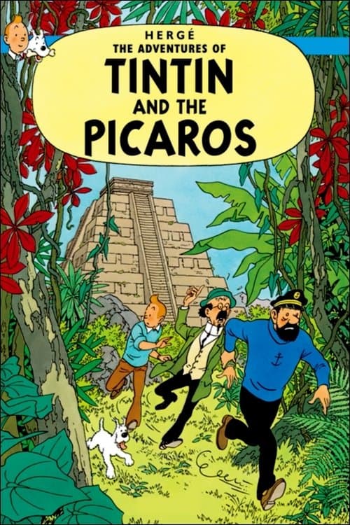 Tintin and the Picaros full movie