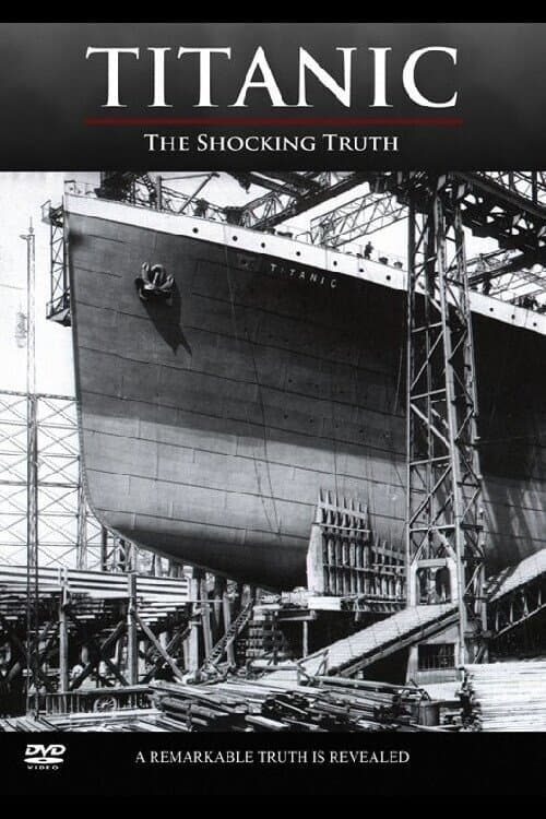 Titanic: The Shocking Truth full movie