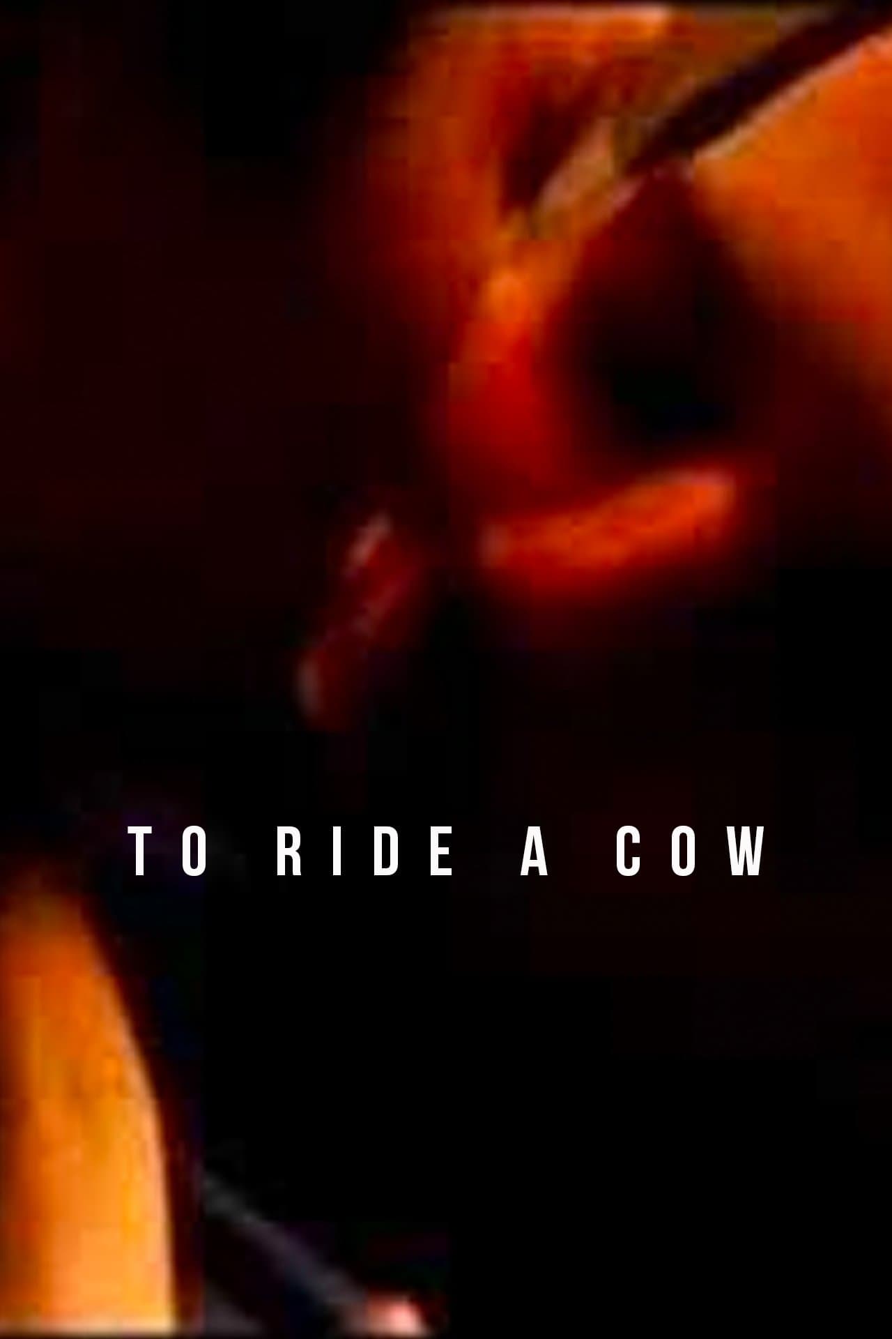 To Ride a Cow full movie