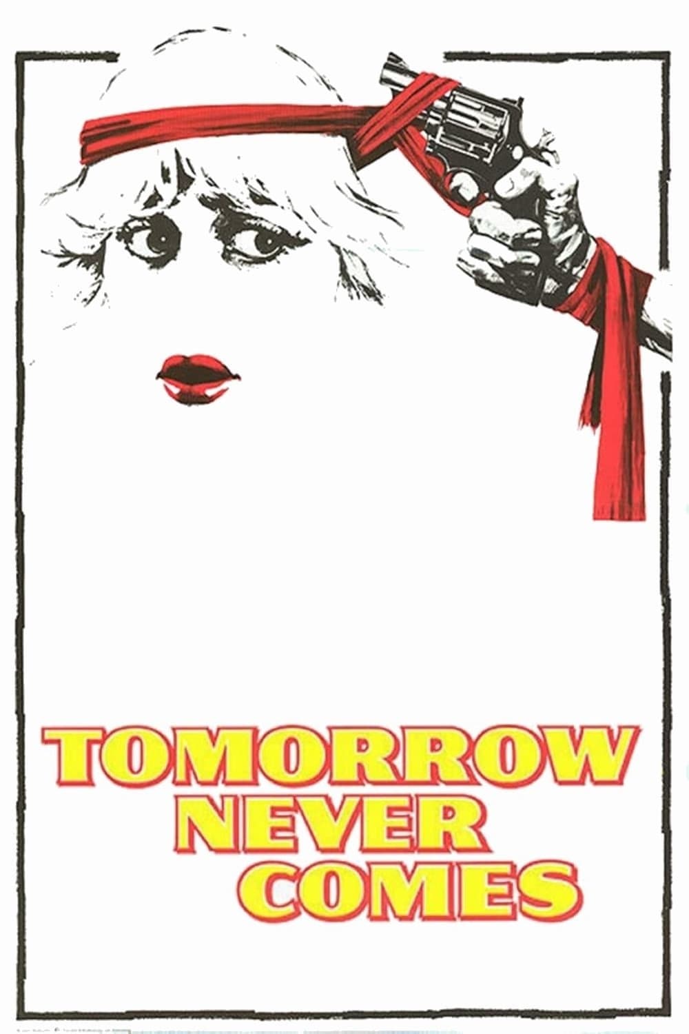 Tomorrow Never Comes full movie