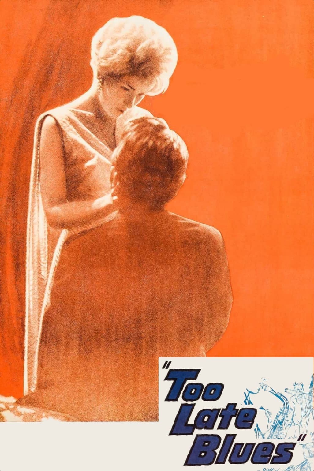 Too Late Blues full movie