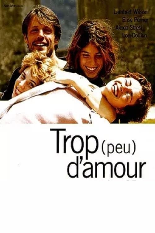 Too Much (Little) Love full movie