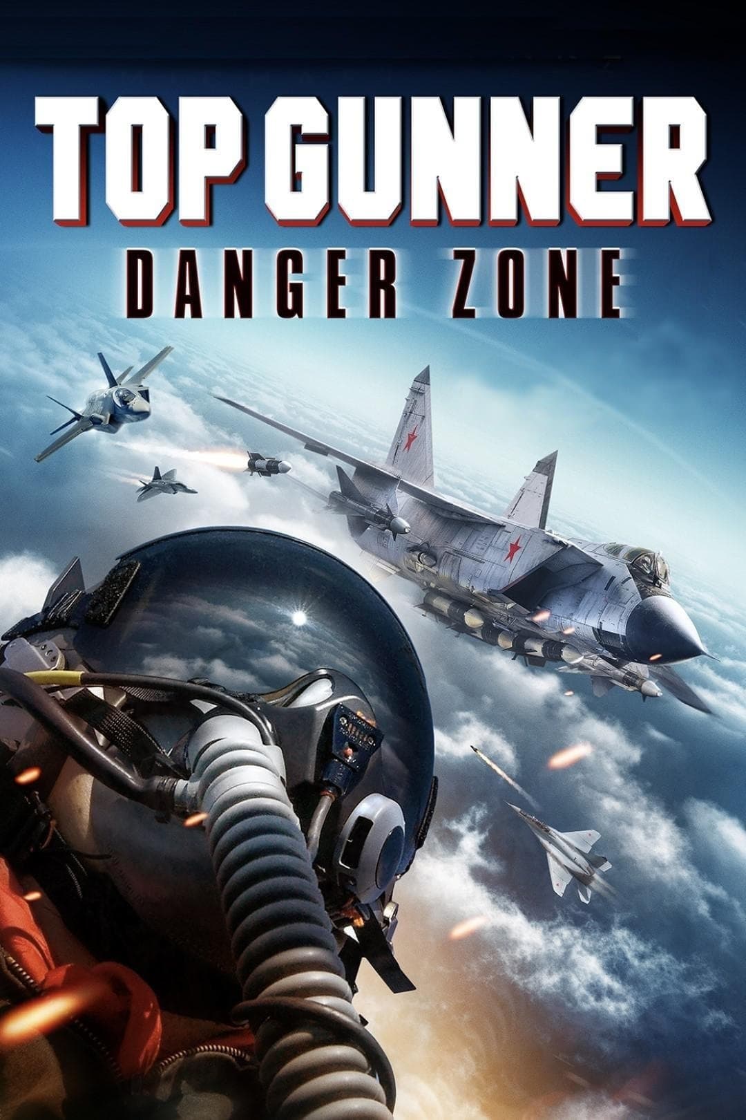 Top Gunner: Danger Zone full movie