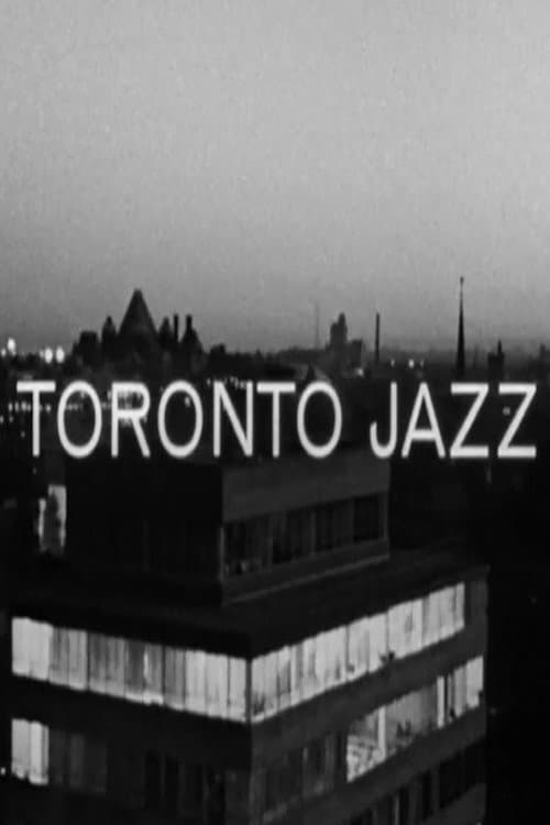Toronto Jazz full movie