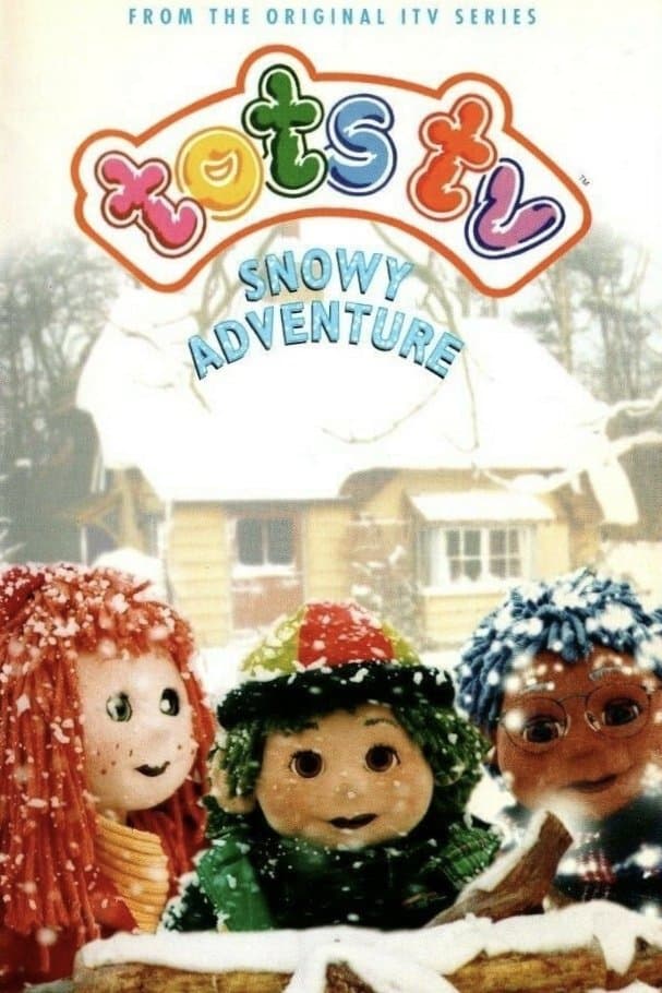 Tots TV: Snowy Adventure full movie