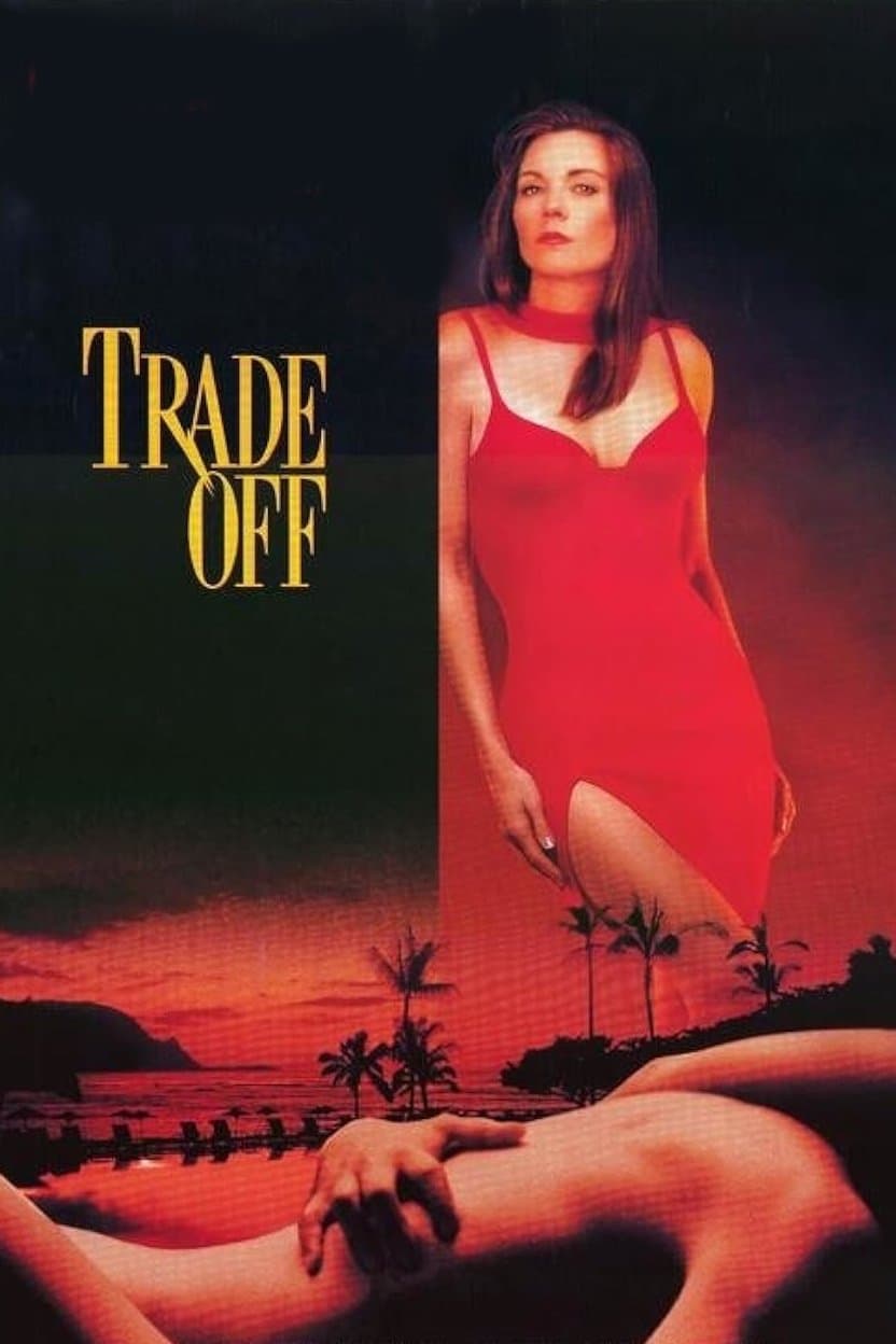 Trade Off full movie