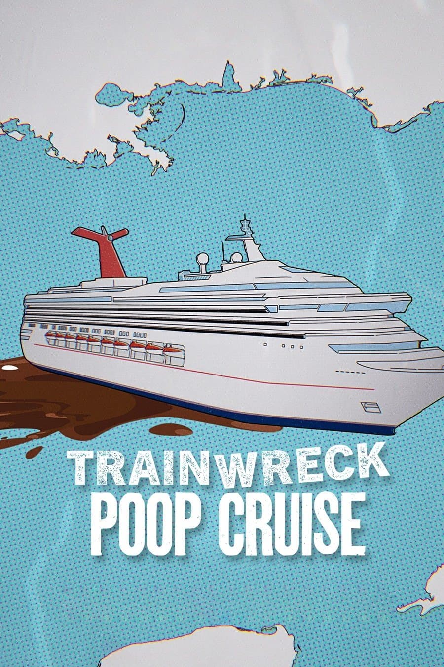 Trainwreck: Poop Cruise full movie