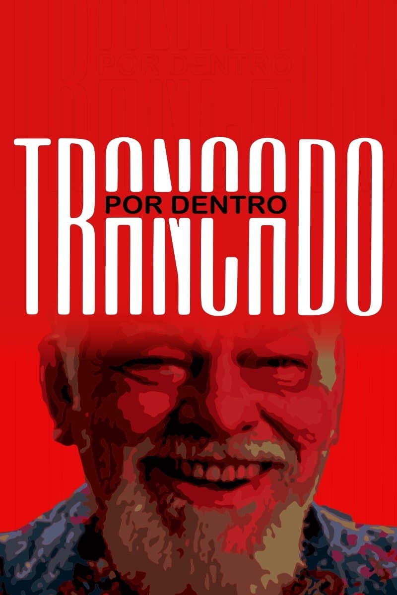 Trancado por Dentro full movie