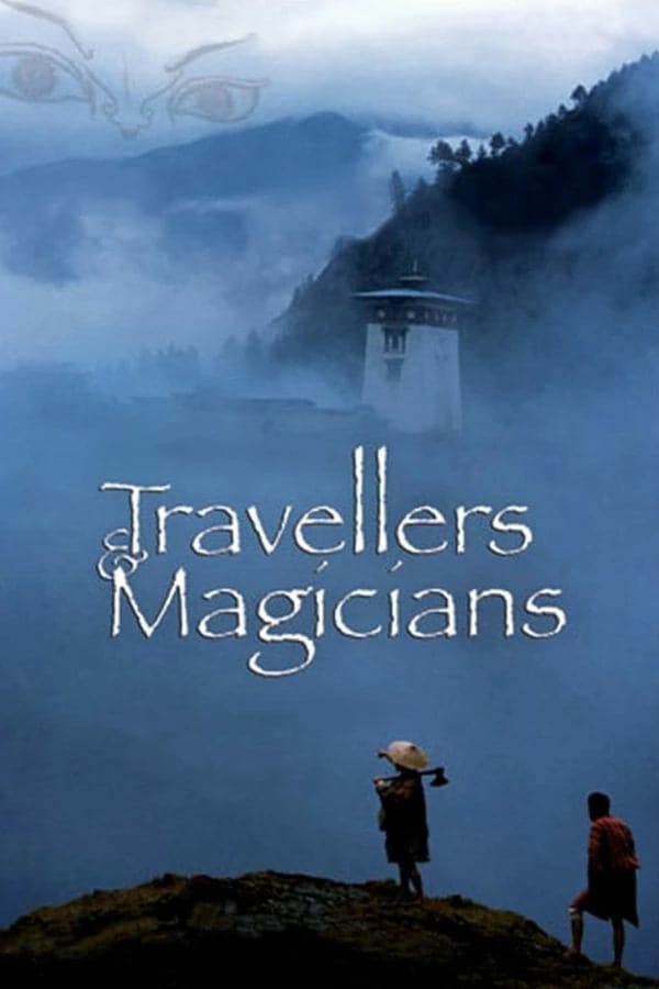 Travellers and Magicians full movie