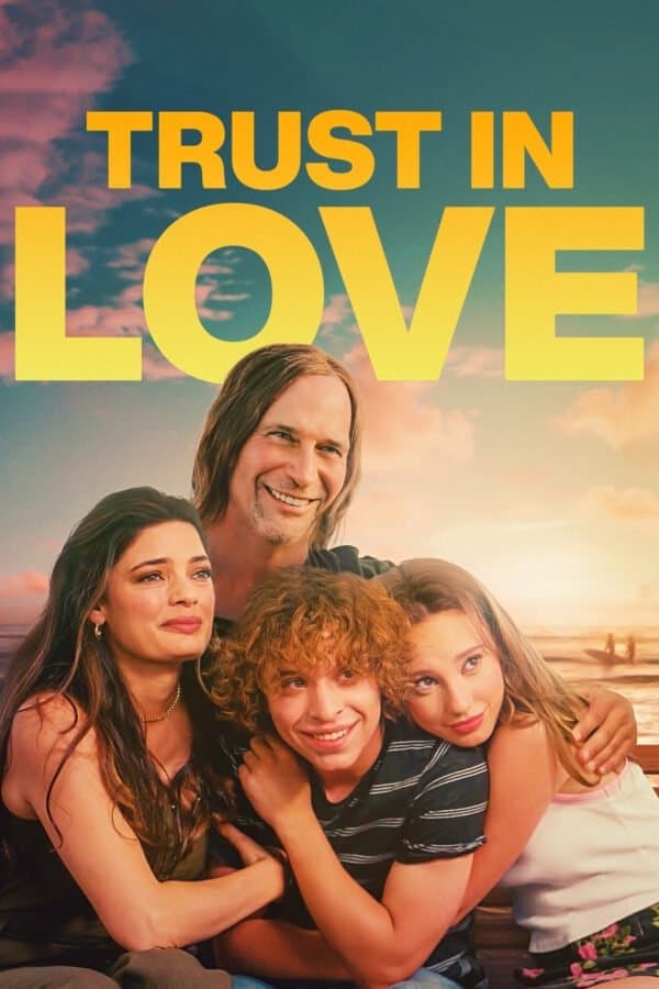 Trust in Love full movie