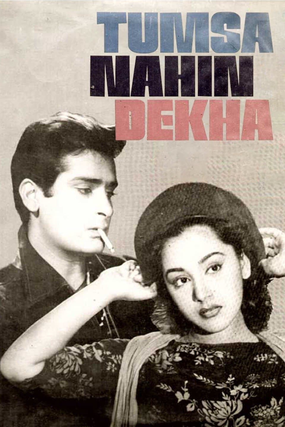 Tumsa Nahin Dekha full movie