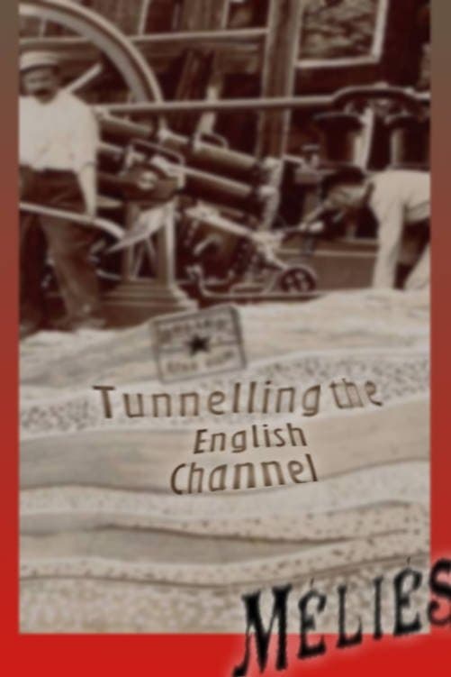 Tunneling the English Channel full movie