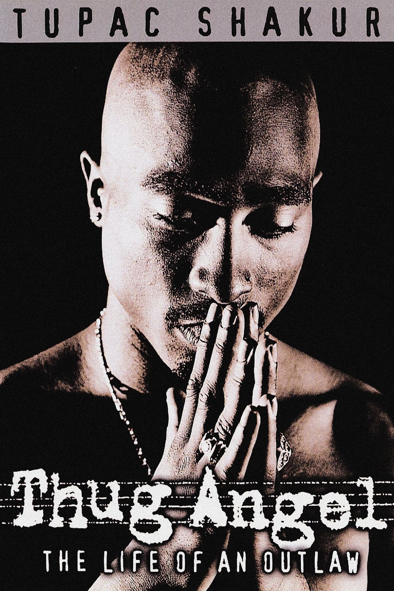 Tupac Shakur: Thug Angel full movie