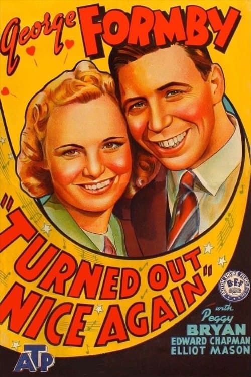 Turned Out Nice Again full movie
