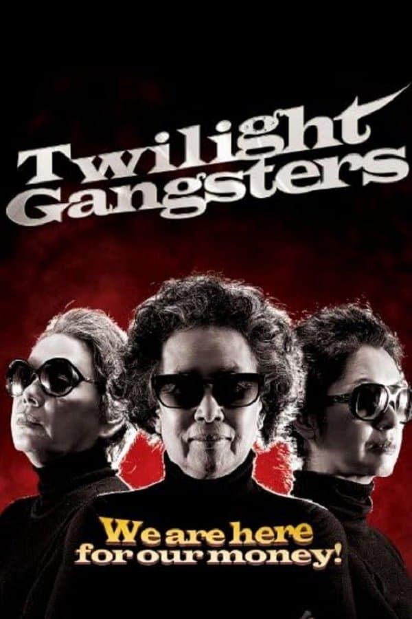 Twilight Gangsters full movie