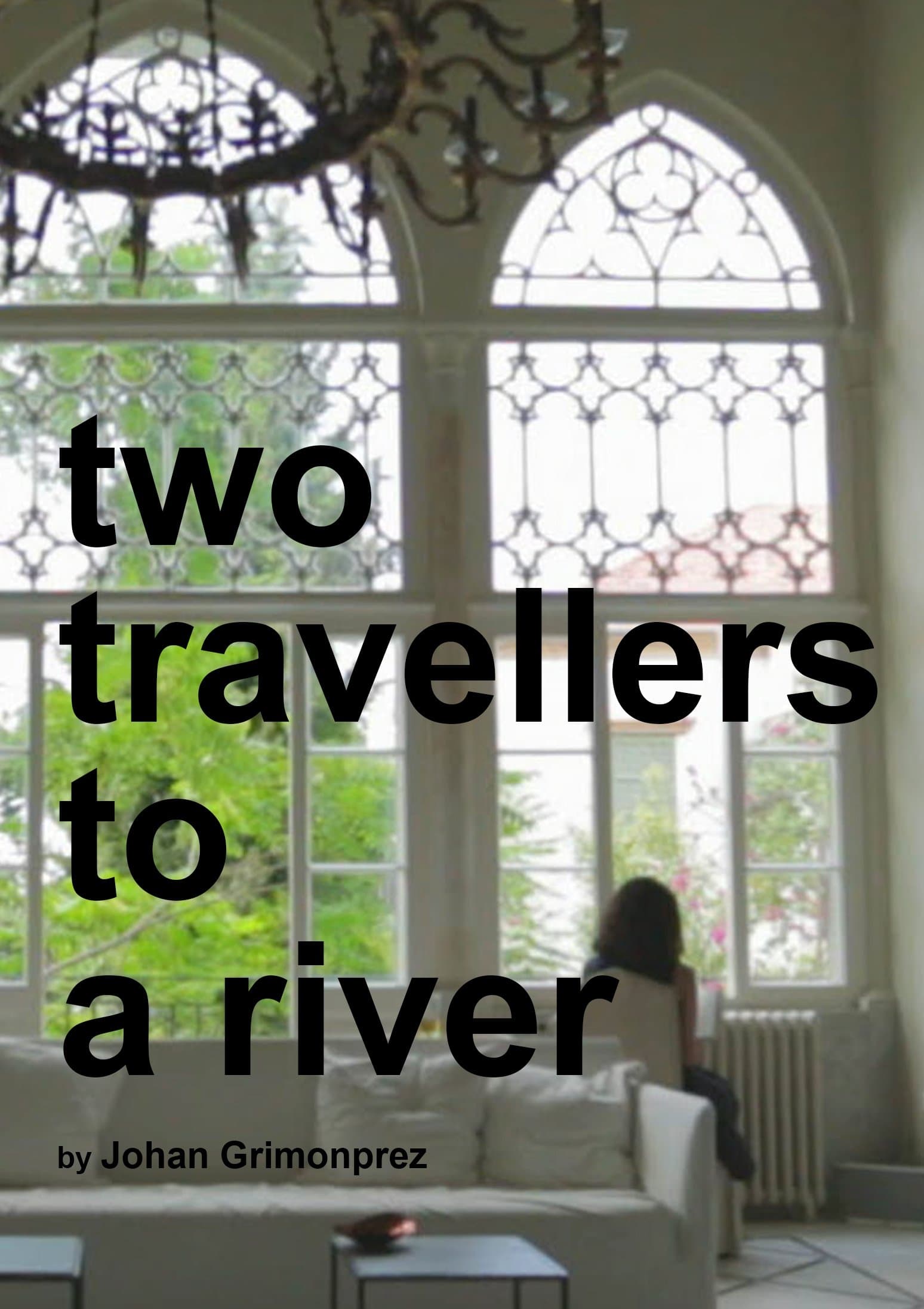 Two Travellers to a River full movie