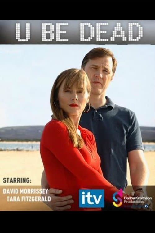 U Be Dead full movie