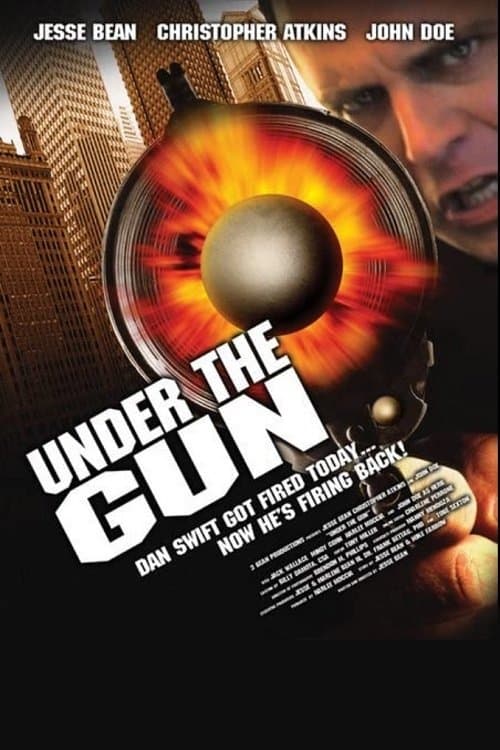 Under the Gun full movie