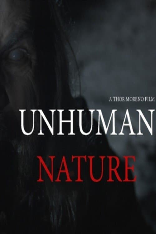 Unhuman Nature full movie