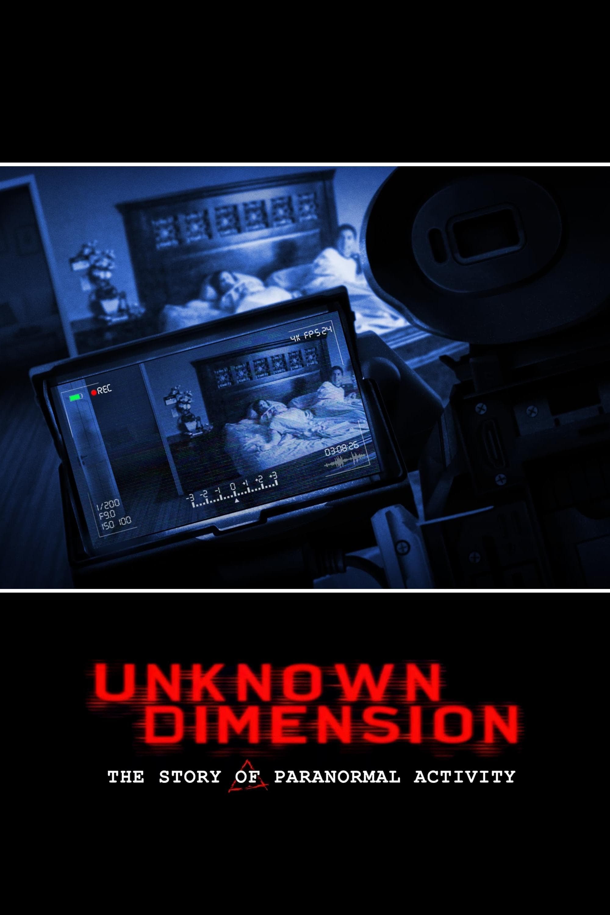 Unknown Dimension: The Story of Paranormal Activity full movie