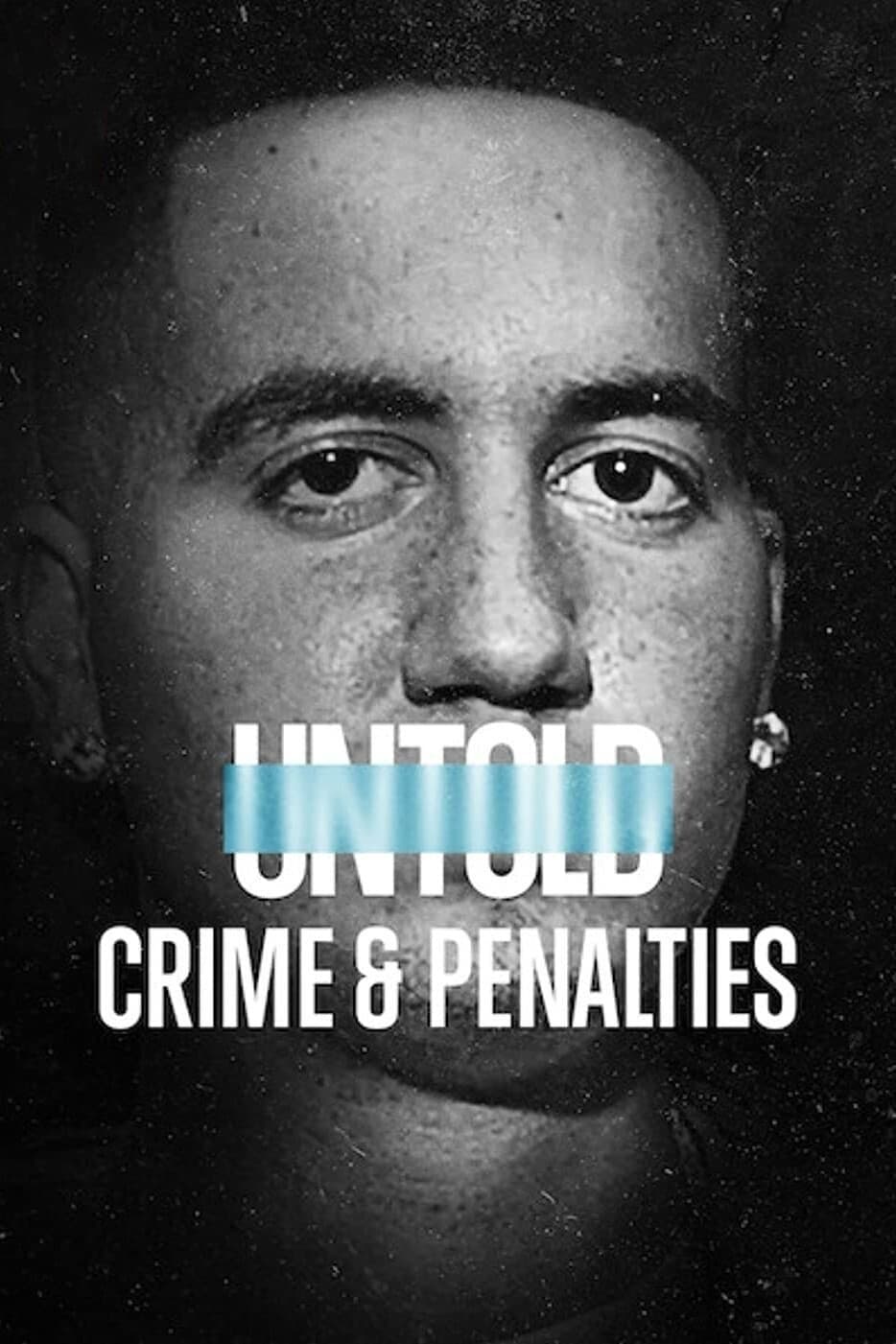 Untold: Crime & Penalties full movie