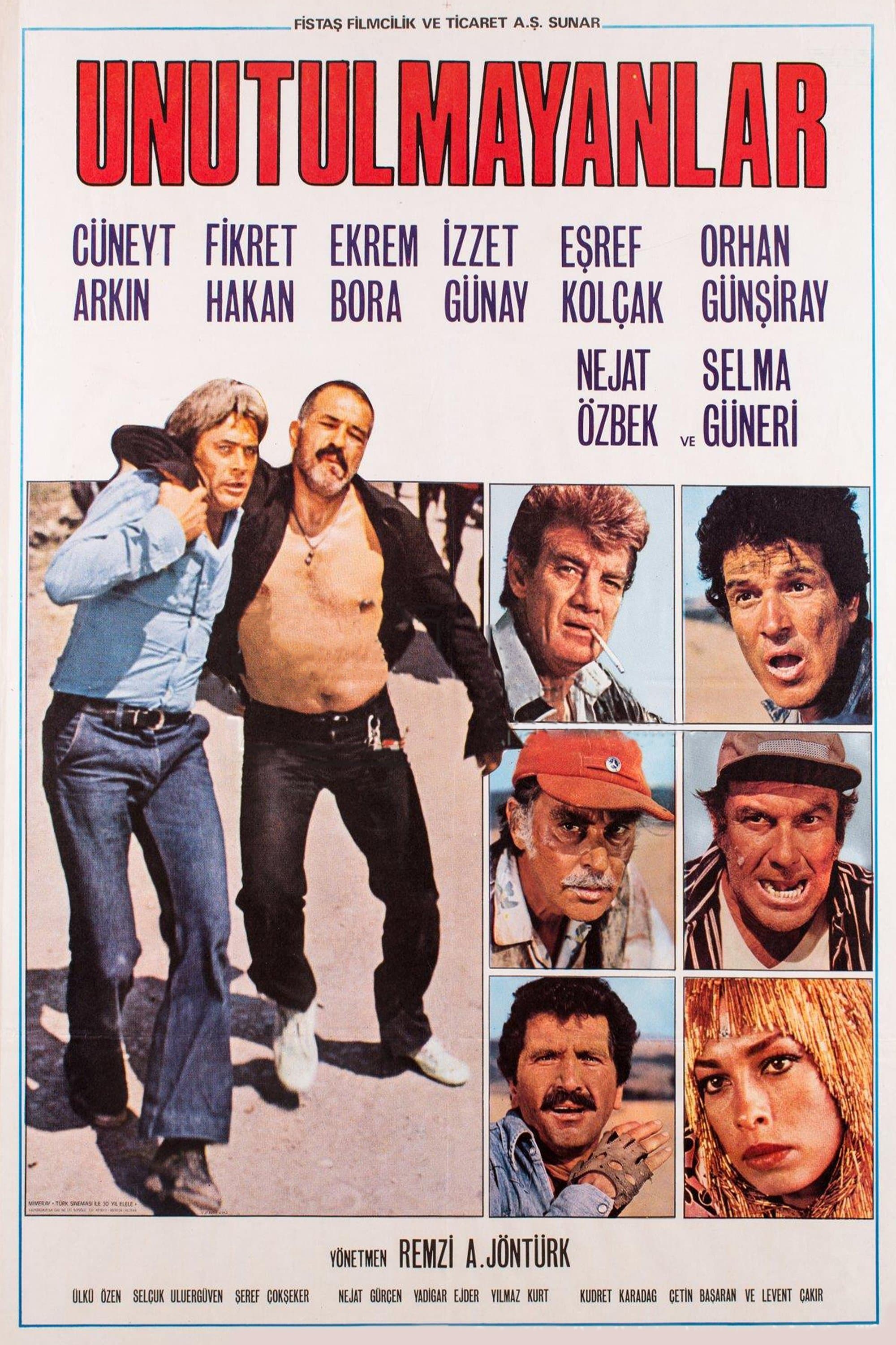 Unutulmayanlar full movie