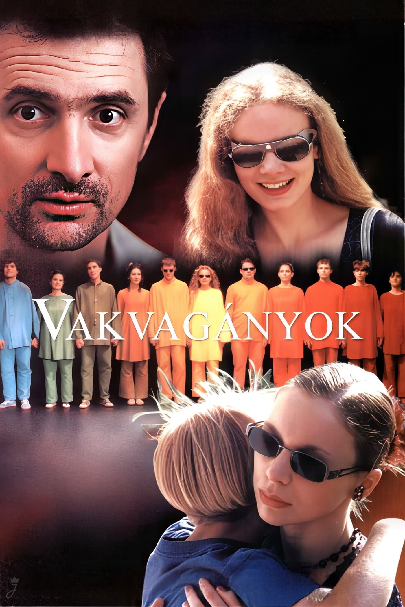 Vakvagányok full movie
