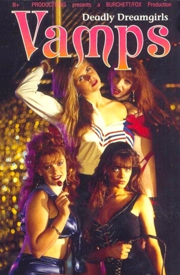 Vamps: Deadly Dreamgirls full movie